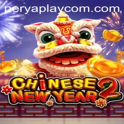 Discover the Excitement of CHINESENEWYEAR2 with PeryaPlay