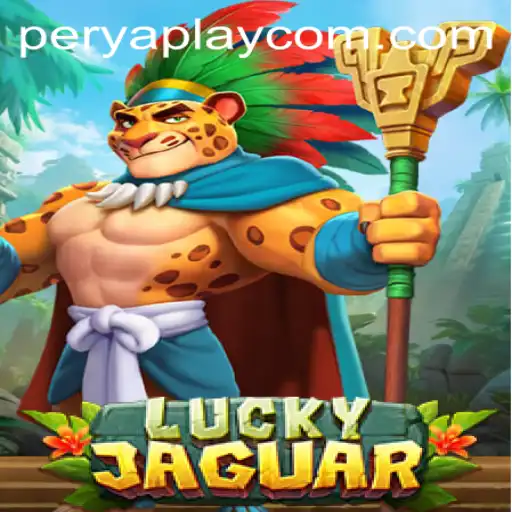 Explore the Thrilling World of LuckyJaguar in PeryaPlay