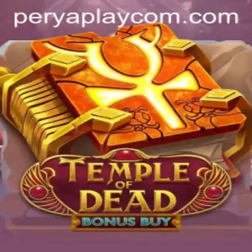Exploring TempleofDeadBonusBuy by PeryaPlay: A Comprehensive Guide